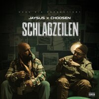 Schlagzeilen - Jaysus & Choosen