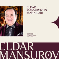 Mahirə - Eldar Mansurov & Səməd Səmədov