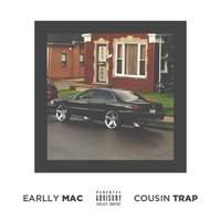 Trappin - Earlly Mac
