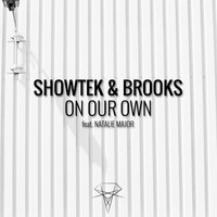 On Our Own - Showtek & Brooks & Natalie Major