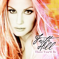 Somewhere Down the Road - Faith Hill