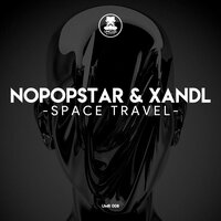 Space Travel - Nopopstar & XANDL
