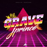 Grave - J Prince
