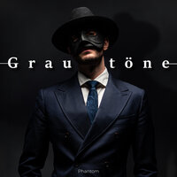 Grautöne - Phantom