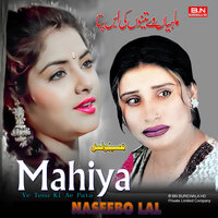 Mahiya Ve Tenu Ki Pata - Naseebo Lal