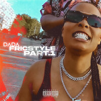 Fricstyle, Pt. 1 - Dada