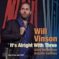 My Shining Hour - Will Vinson & Gilad Hekselman & Antonio Sánchez & Harold Arlen