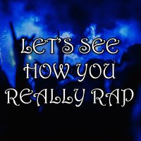 Let's see how you really rap - Ash Skys & Cole The VII