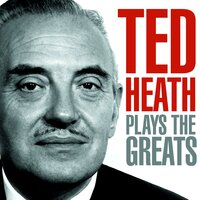 Cherokee - Ted Heath