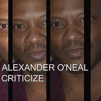 Criticize - Alexander O'Neal