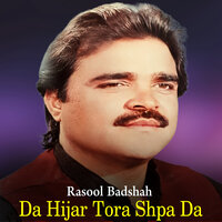 Ma Che Karala Meena Da Sanam Sara - Rasool Badshah