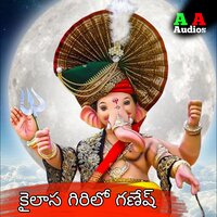 Kailasa Girilo ganesh - Mallesh Pandroli