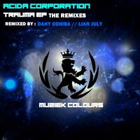 Trauma - Acida Corporation & Lian July