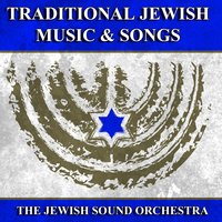 Traditional Jewish Music and Songs