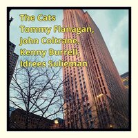 Eclypso - John Coltrane & Kenny Burrell & Tommy Flanagan & Idrees Sulieman