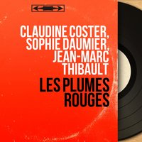 Les plumes rouges, Acte II : La marche du saucisson - Jean-Marc Thibault & Roger Pierre & Claude Stieremans et son orchestre & Claude Stieremans et son orchestre, Roger Pierre, Jean-Marc Thibault