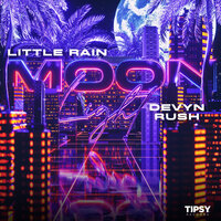 Moonlight - Little Rain & Devyn Rush