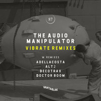 Vibrate - The Audio Manipulator