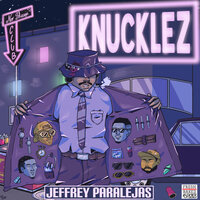 Knucklez - Jeffrey Paralejas & Charlie