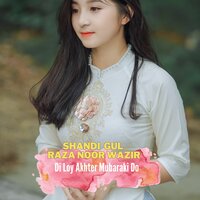 Khulsa Mi Parshi to Di Pora Darwoza Do - Shandi Gul & Raza Noor Wazir