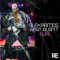 Gurl - Alex Ramos & Alan T