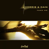 Take Me - Morris & Cain