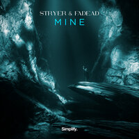Mine - Stryer & FADEAD