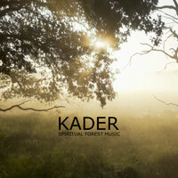 Spiritual Forest Music - Kader
