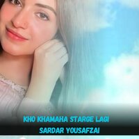 Kho Khamaha Starge Lagi - Sardar Yousafzai
