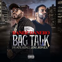 Bag Talk - Bandz Danero & Jim Jones