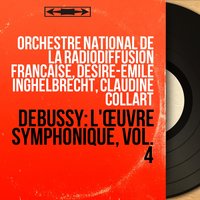 Le martyre de Saint-Sébastien, L. 124, Act III: Le concile des faux dieux, pt. 1 - Orchestra National de la Radiodiffusion Française & Desire-Emile Inghelbrecht & Claudine Collart & Jeannine Collard & Christiane Gayraud & Andre Falcon & Claude Debussy