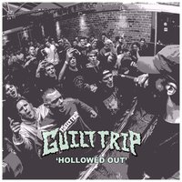 Hollowed Out - Guilt Trip