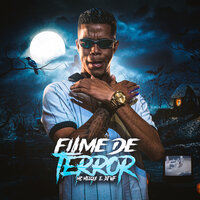 Filme de Terror - DJ WF & Mc Melqui