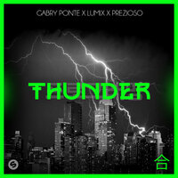 Thunder - Gabry Ponte & LUM!X & Prezioso
