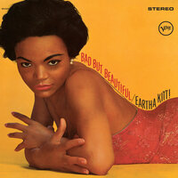 Always True To You In My Fashion - Eartha Kitt