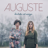 Kad Bi Samo Znao - AUGUSTE