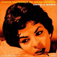 Canta, Brasil - Angela Maria