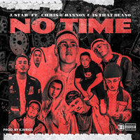 No Time - J.Star & Chris O'Bannon & IsThatDeano