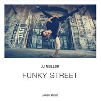 Funky Street - JJ Mullor