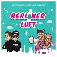Berliner Luft - Pazoo & Mütze Katze & Schalldicht