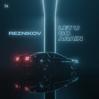 Let U Go Again - Reznikov