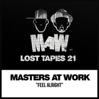 Feel Alright - Masters at Work & Louie Vega & Kenny Dope