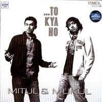 To Kya Ho - Villa & Mukul