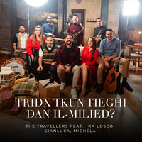 Tridx Tkun Tiegħi Dan Il-Milied? - The Travellers & Ira Losco & Gianluca & Michela