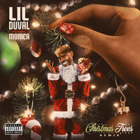 Christmas Trees - Lil Duval & 모니카