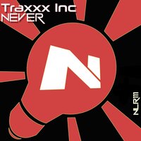 Never - Traxx Inc & Massivedrum