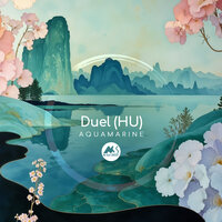 Aquamarine - Duel (HU) & M-Sol Deep
