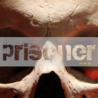 Let Me Go - Prisoner