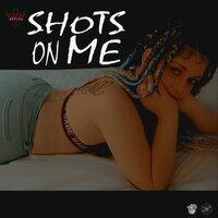 Shots on Me - Dooley K.P & Stevie Stone