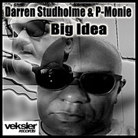 Big Idea - Darren Studholme & P-Monie
